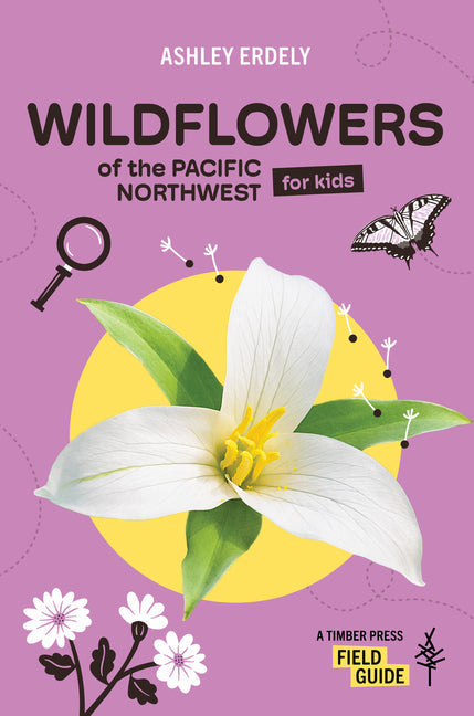Wildflowers of the Pacific Northwest for Kids - Ingram
