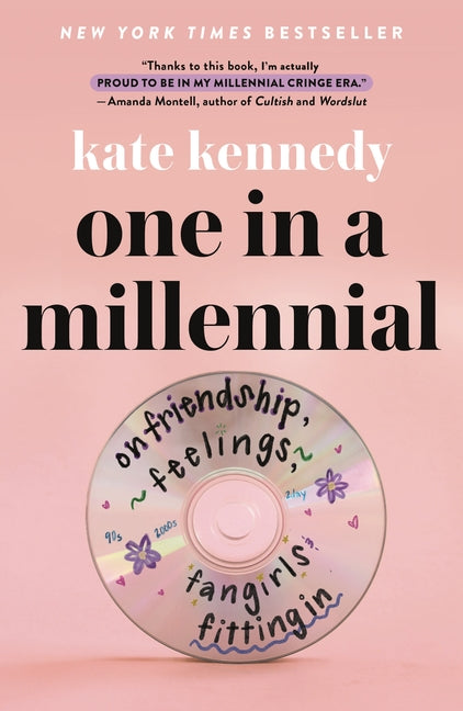 One in a Millennial: On Friendship, Feelings, Fangirls, and Fitting in - Ingram