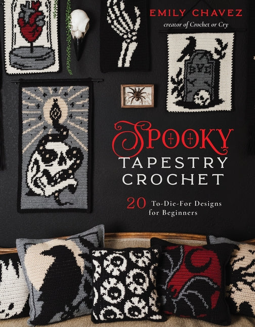 Spooky Tapestry Crochet: 20 To-Die-For Designs for Beginners - Ingram
