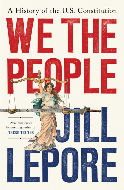 We the People: A History of the U.S. Constitution - Ingram