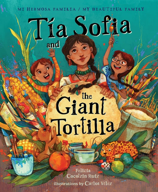 Tia Sofia and the Giant Tortilla - Ingram