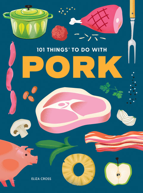 101 Things to Do with Pork - Ingram