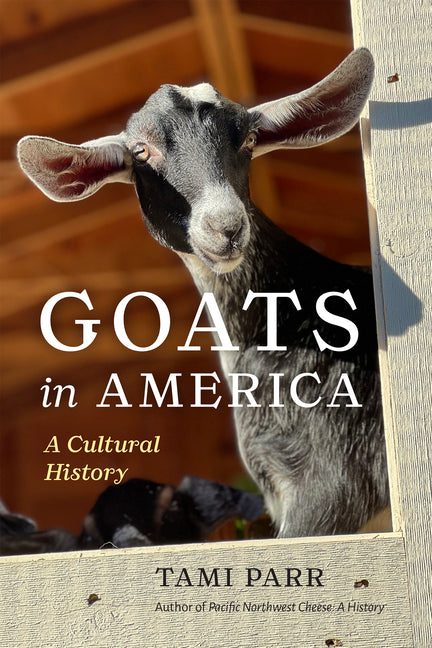 Goats in America: A Cultural History - Ingram