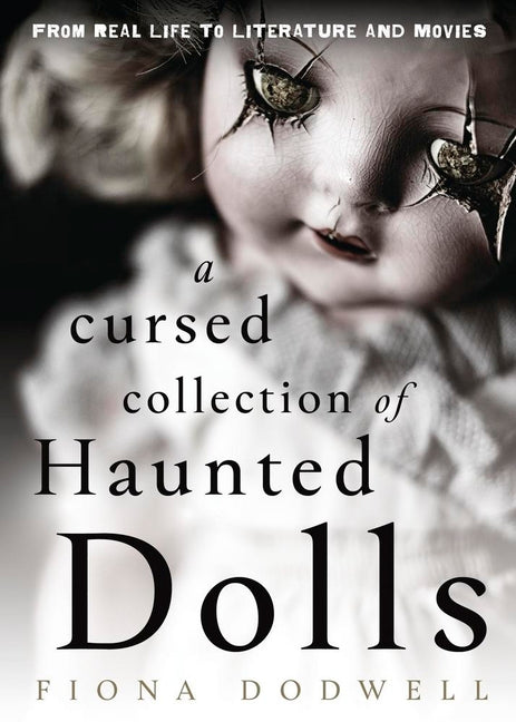 Cursed Collection of Haunted Dolls: From Real Life to Literature and Movies - Ingram