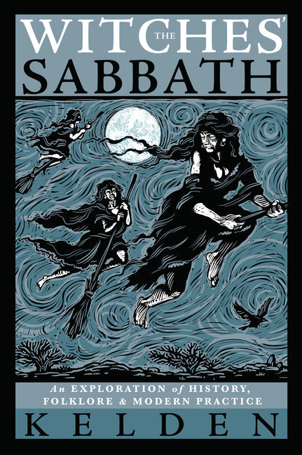 Witches' Sabbath: An Exploration of History, Folklore & Modern Practice - Ingram