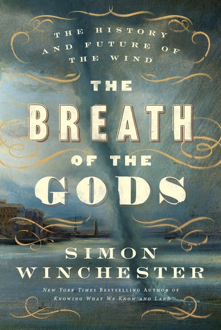 Breath of the Gods: The History and Future of the Wind - Ingram